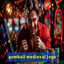 gumball medieval jogo